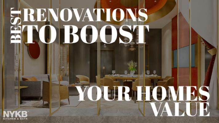 Best Renovations to Boost your Homes Value